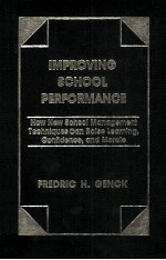 IMPROVING SCHOOL PERFORMANCE How <em>New</em> School Management Techniques can Raise <em>Learning</em>