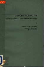 CANCER MORTALITY  ENVIRONMENTAL AND ETHNIC <em>F</em>ACTORS