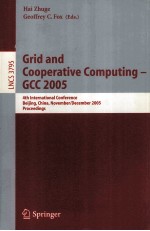 Lecture Notes in Computer <em>Science</em> 3795 Grid and Cooperative Computing-GCC 2005 4th International Con