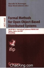 Lecture Notes in Computer <em>Science</em> 4468 Formal <em>Methods</em> for Open Object-Based Distributed Systems 9th 