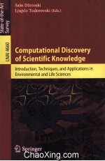 Lecture Notes in Artificial Intrlligence 4660 <em>Computational</em> Discovery <em>of</em> Scientific Knowledge Introd