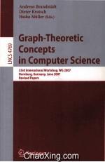 <em>Lecture</em> <em>Notes</em> <em>in</em> <em>Computer</em> <em>Science</em> 4769 Graph-Theoretic Concepts <em>in</em> <em>Computer</em> <em>Science</em> 33rd <em>In</em>ternation