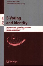 Lecture Notes in Computer <em>Science</em> 4896 E-Voting and Identity First International Conference