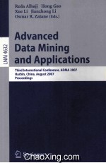 Lecture Notes in Artificial Intelligence 4632 <em>Advanced</em> Data Mining and <em>Applications</em> Third Internatio