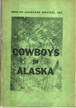 COWBOYS <em>IN</em> ALASKA
