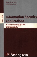 <em>Lecture</em> <em>Notes</em> <em>in</em> <em>Computer</em> <em>Science</em> 3325 <em>In</em>formation Security Applications 5th <em>In</em>ternational Workshop
