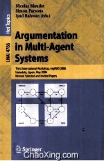 <em>Lecture</em> <em>Notes</em> <em>in</em> <em>Artificial</em> <em>In</em>telligence 4766 Argumentation <em>in</em> Multi-Agent Systems Thied <em>In</em>ternation