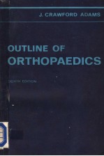 OUTLINE <em>OF</em> ORTHOPAEDICS  EIGHTH <em>EDITION</em>