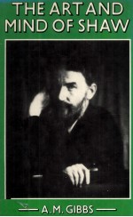 THE ART AND M<em>IN</em>D <em>OF</em> SHAW Essays <em>in</em> Criticism