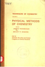 TECHNIQUES <em>OF</em> CHEMISTRY VOLUME 1 PHYSICAL <em>METHODS</em> <em>OF</em> CHEMISTRY PART IB