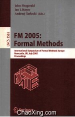 Lecture Notes in Computer <em>Science</em> 3582 FM 2005:Formal <em>Methods</em> International Symposium <em>of</em> Formal Meth