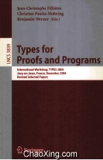 <em>Lecture</em> <em>Notes</em> <em>in</em> <em>Computer</em> <em>Science</em> 3839 Types for Pro<em>of</em>s <em>and</em> Programs <em>In</em>ternational Workshop