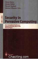 Lecture Notes <em>in</em> Computer Science 2802 Security <em>in</em> Pervasive Comput<em>in</em>g First <em>In</em>ternational Conferenc