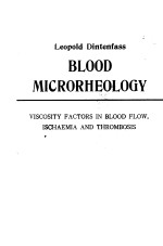 BLOOD <em>M</em>I<e<em>m</em>>C</e<em>m</em>>RORHEOLOGY VIS<e<em>m</em>>C</e<em>m</em>>OSITY FA<e<em>m</em>>C</e<em>m</em>>TORS IN BLOOD FLOW IS<e<em>m</em>>C</e<em>m</em>>HAE<em>M</em>IA AND THRO<em>M</em>BOSIS