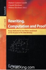 Lecture Notes in Computer <em>Science</em> 4600 Rewriting Computation and Proof Essays Dedicated to Jean-Pier