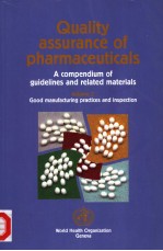 QUALITY ASSURANCE <em>OF</em> PHARMACEUTICALS A COMPENDIUM <em>OF</em> GUIDEL<em>IN</em>ES AND RELATED MATERIALS <em>VOLUME</em> 2