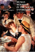 HUMAN BEHAVIOR <em>IN</em> <em>THE</em> <em>SOCIAL</em> ENVIRONMENT SECOND <em>EDITION</em>