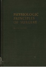 PHYSIOLOGIC PR<em>IN</em>CIPLES <em>OF</em> SURGERY  SECOND <em>EDITION</em>