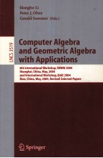 Lecture Notes in Computer <em>Science</em> 3519 Computer Algebra and Geometric Algebra With Applications 6th 
