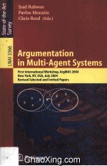 <em>Lecture</em> <em>Notes</em> <em>in</em> <em>Artificial</em> <em>In</em>telligence 3366 Argumentation <em>in</em> Muoti-Agent Systems Fist <em>In</em>ternationa
