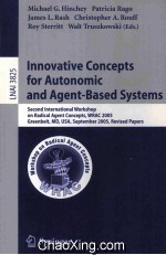 Lecture Notes <em>in</em> Artificial <em>In</em>telligence 3825 <em>In</em>novative Concepts for Autonomic and <em>Agent-Based</em> Syst