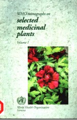 WHO MONOGRAPHS ON <em>SELECTED</em> MEDICINAL PLANTS VOLUME 1