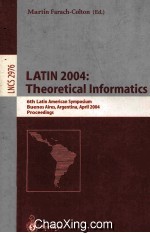 Lecture Notes in Computer <em>Science</em> 2976 LATIN 2004:Theoretical Informatics 6th Latin american Symposi