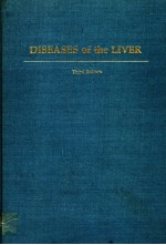 DISEASES <em>OF</em> THE LIVER  THIRD <em>EDITION</em>