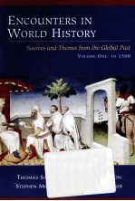 ENCOUNTERS <em>IN</em> WORLD HISTORY <em>VOLUME</em> <em>ONE</em>:TO 1500 FIRST EDITION