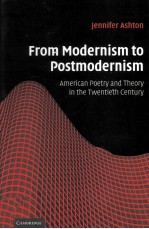 From Modernism to Postmodernism American Poetry and <em>Theory</em> <em>in</em> the Twentieth Century
