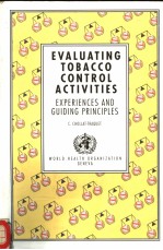 EVALUATING TOBACCO CONTROL ACTIVITIES  EXPERIENCES AND GUIDING <em>PRINCIPLES</em>