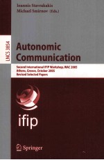 Lecture Notes in Computer Science 3854 Autonomic <em>Communication</em> <em>Second</em> International IFIP Workshop