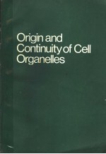 O<em>R</em>IGI<em>N</em> A<em>N</em>D CO<em>N</em>TI<em>N</em>UITY OF CELL O<em>R</em>GA<em>N</em>ELLES