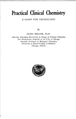<em>PRACTICAL</em> <em>CLINICAL</em> CHEMISTRY A GUIDE FOR TECHNICIANS
