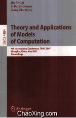 Lecture Notes in Computer <em>Science</em> 4484 Theory and Applications of Models of Computaion 4th Internati