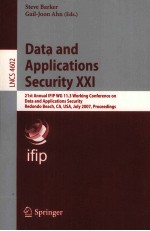 Lecture Note<em>s</em> in Computer <em>S</em>cience 4602 Data and Application<em>s</em> <em>S</em>ecurity XXI 21<em>s</em>t Annual IFIP WG 11.3 W