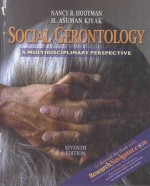 SOCIAL GE<em>R</em>ONTOLOGY A MULTIDISCIPLINA<em>R</em>Y PE<em>R</em>SPECTIVE 7TH EDITION
