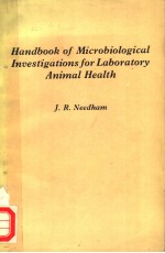 HANDBOOK <em>OF</em> <em>MICROBIOLOGICAL</em> INVESTIGATIONS <em>FOR</em> LABORATORY ANIMAL HEALTH