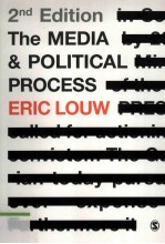 <em>The</em> Media and Political <em>Process</em> Second Edition