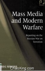 Mass Media and <em>Modern</em> Warfare Reporting <em>on</em> the Russian War <em>on</em> Terrorism