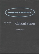 HANDBOOK <em>OF</em> PHYSIOLOGY SECTION 2: CIRCULATION  <em>VOLUME</em> Ⅰ