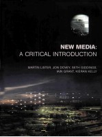 NEW MEDI<em>A</em>: <em>A</em> CRITIC<em>A</em>L <em>INTRODUCTION</em>