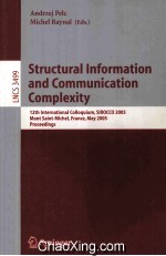 <em>Lecture</em> <em>Notes</em> <em>in</em> <em>Computer</em> <em>Science</em> 3499 Structural <em>In</em>formation and Communication Complexity 12th <em>In</em>te