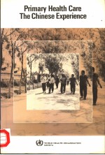 PRIMARY HEALTH CARE  THE <em>CHINESE</em> EXPERIENCE  REPORT OF AN INTER-REGIONAL SEMMINAR