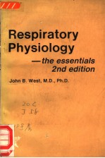 RESPIRATORY PHYSIOLOGY：<em>THE</em> ESSENTIALS  2ND <em>EDITION</em>
