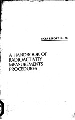 A <em>HANDBOOK</em> OF RADIOACTIVITY <em>MEASUREMENT</em>S PROCEDURES