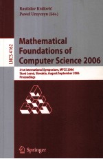 Lecture Notes in Computer Science 4162 Mathematical <em>Foundations</em> of Computer Science 2006 31st Intern