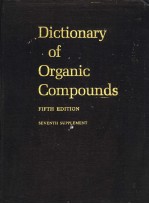 DICTIONARY <em>OF</em> ORGANIC COMPOUNDS FIFTH <em>EDITION</em> SEVENTH SUPPLEMENT