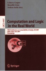 Lecture Notes in Computer <em>Science</em> 4497 Computation and Logic in the Real World Third Conference on C