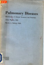 PULMONARY DISEASES  MECHANISMS <em>OF</em> ALTERED <em>STRUCTURE</em> AND FUNCTION